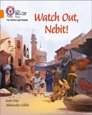 WATCH OUT, NEBIT! (SET 1)-FICTION-ORANGE - BAND 6 | 9780008251727