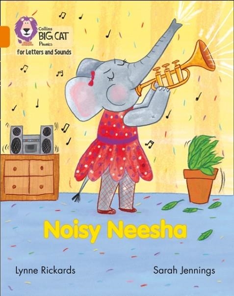 NOISY NEESHA (SET 1)-FICTION-ORANGE - BAND 6 | 9780008251741