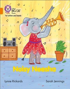NOISY NEESHA (SET 1)-FICTION-ORANGE - BAND 6 | 9780008251741