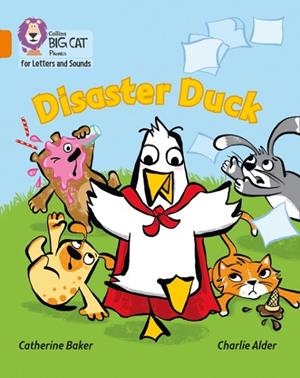 DISASTER DUCK (SET 1)-FICTION-ORANGE - BAND 6 | 9780008251734