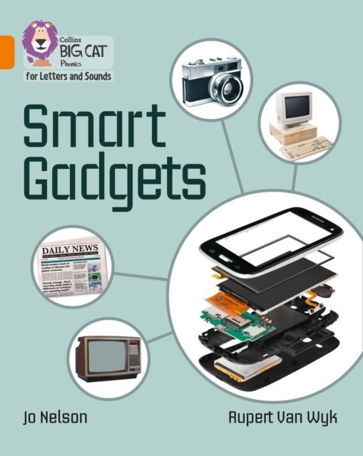 SMART GADGETS (SET 1)-NON-FICTION-ORANGE - BAND 6 | 9780008251772