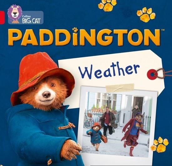 PADDINGTON: MY FAVOURITE WEATHER -FICTION-RED - BAND 2B | 9780008285869