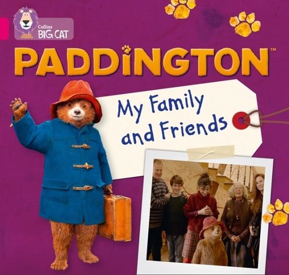 PADDINGTON: MY FAMILY AND FRIENDS -FICTION-PINK - BAND 1B | 9780008285845