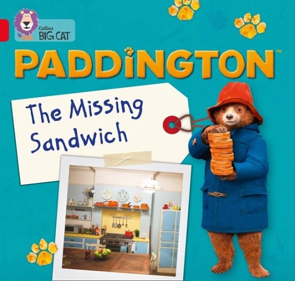 PADDINGTON: THE MISSING SANDWICH -FICTION-RED - BAND 2B | 9780008285876