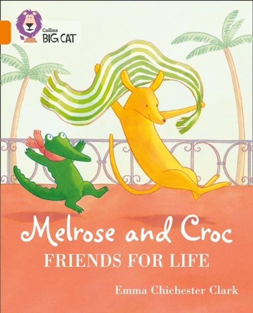 MELROSE AND CROC FRIENDS FOR LIFE -FICTION-ORANGE - BAND 6 | 9780008320935