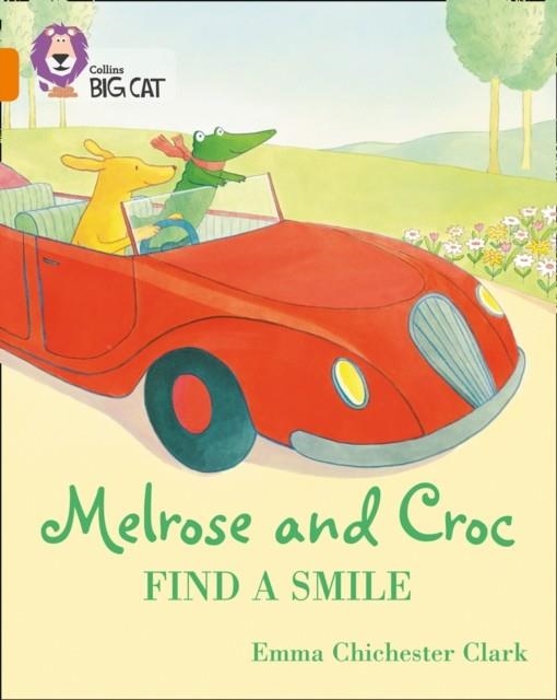 MELROSE AND CROC FIND A SMILE -FICTION-ORANGE - BAND 6 | 9780008320911