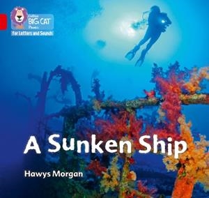 A SUNKEN SHIP (SET 3) -NON-FICTION-RED - BAND 2A | 9780008357658