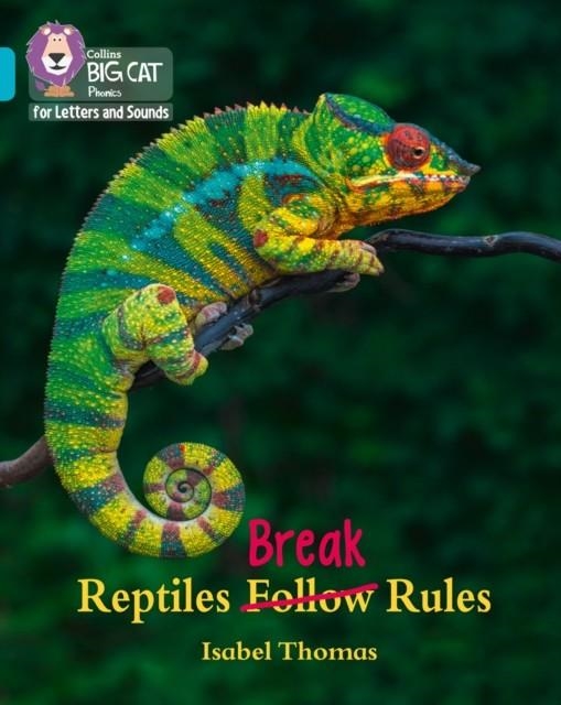 REPTILES BREAK RULES (SET 3) -NON-FICTION-TURQUOISE - BAND 7 | 9780008357801