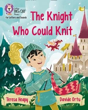 THE KNIGHT WHO COULD KNIT (SET 3) -FICTION-TURQUOISE - BAND 7 | 9780008357795