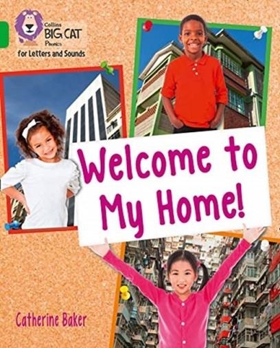 WELCOME TO MY HOME (SET 3) -NON-FICTION-GREEN - BAND 5 | 9780008357764