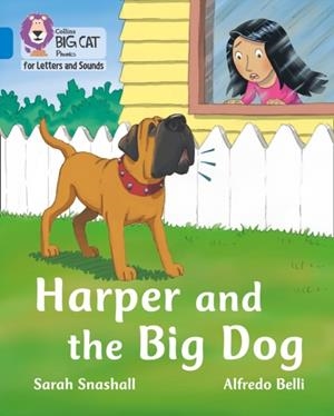HARPER AND THE BIG DOG (SET 3) -NON-FICTION-BLUE - BAND 4 | 9780008379926
