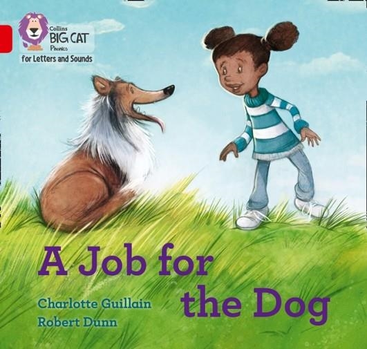 A JOB FOR THE DOG (SET 3) -FICTION-RED - BAND 2B | 9780008379643