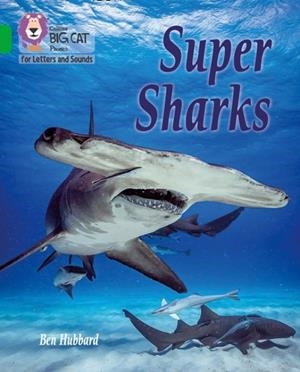 SUPER SHARKS (SET 3) -NON-FICTION-GREEN - BAND 5 | 9780008381325