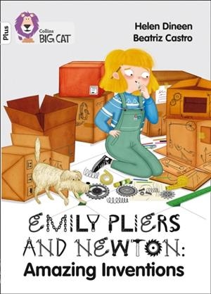 EMILY PLIERS AND NEWTON: AMAZING INVENTIONS-FICTION-WHITE PLUS - BAND 10+ | 9780008381776