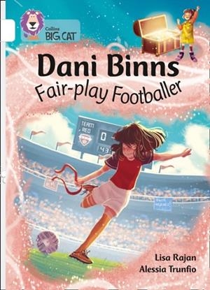 DANI BINNS: FAIR PLAY FOOTBALLER-FICTION-WHITE - BAND 10 | 9780008381882