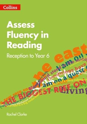 ASSESS FLUENCY IN READING: RECEPTION TO YEAR 6 (SEE THIRD TAB FOR REQUIRED BOOKS ORDER FORM) | 9780008395087