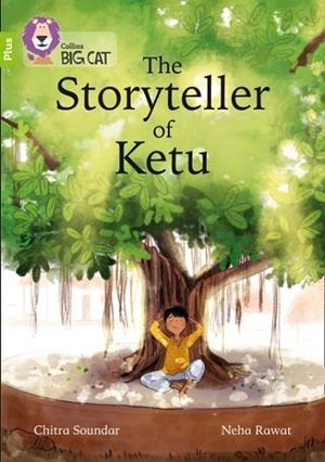 THE STORYTELLER OF KETU -FICTION-LIME PLUS - BAND 11+ | 9780008399016