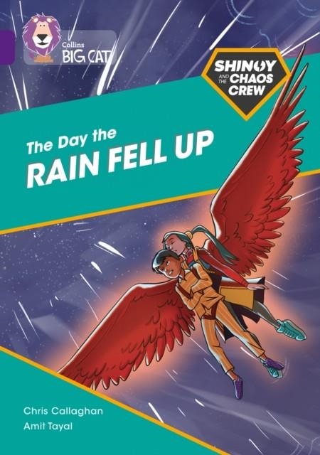 SHINOY AND THE CHAOS CREW: THE DAY THE RAIN FELL UP -FICTION-PURPLE - BAND 8 | 9780008399054