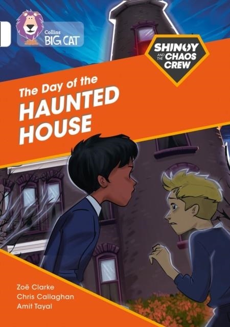 SHINOY AND THE CHAOS CREW: THE DAY OF THE HAUNTED HOUSE -FICTION-WHITE - BAND 10 | 9780008399153