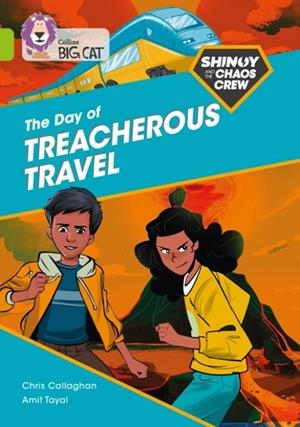 SHINOY AND THE CHAOS CREW: THE DAY OF THE TREACHEROUS TRAVEL -FICTION-LIME - BAND 11 | 9780008399191
