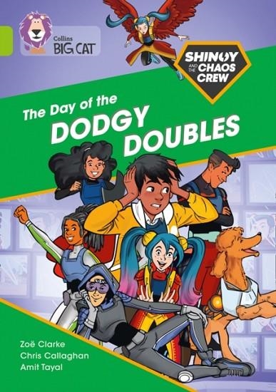 SHINOY AND THE CHAOS CREW: THE DAY OF THE DODGY DOUBLES -FICTION-LIME - BAND 11 | 9780008399276