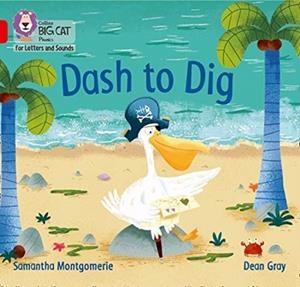DASH TO DIG (SET 4) -FICTION-RED - BAND 2A | 9780008409845
