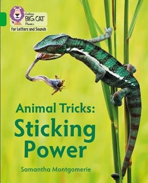 ANIMAL TRICKS: STICKING POWER (SET 4) -NON-FICTION-GREEN - BAND 5 | 9780008409982