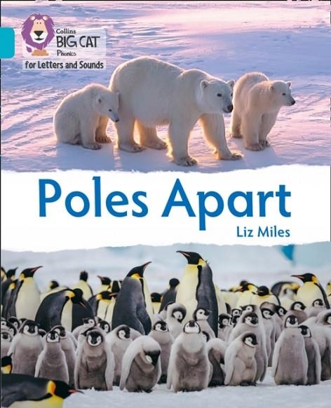 POLES APART (SET 4) -NON-FICTION-TURQUOISE - BAND 7 | 9780008410087