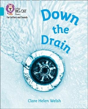 DOWN THE DRAIN (SET 4) -NON-FICTION-TURQUOISE - BAND 7 | 9780008410100
