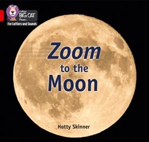ZOOM TO THE MOON (SET 4) -NON-FICTION-RED - BAND 2B | 9780008410261