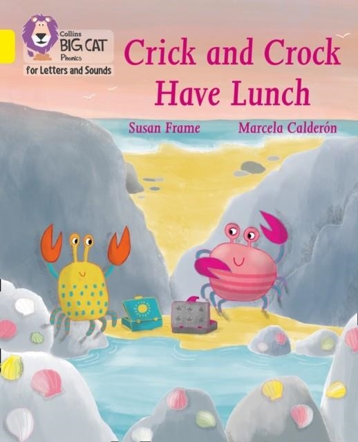 CRICK AND CROCK HAVE LUNCH (SET 4) -FICTION-YELLOW - BAND 3 | 9780008410278