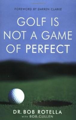 GOLF IS NOT A GAME OF PERFECT | 9780743492478 | BOB ROTELLA