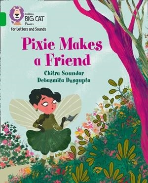 PIXIE MAKES A FRIEND (SET 4) -FICTION-GREEN - BAND 5 | 9780008418410