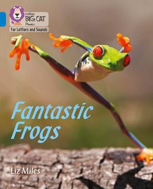 FANTASTIC FROGS (SET 5) -NON-FICTION-BLUE - BAND 4 | 9780008442286