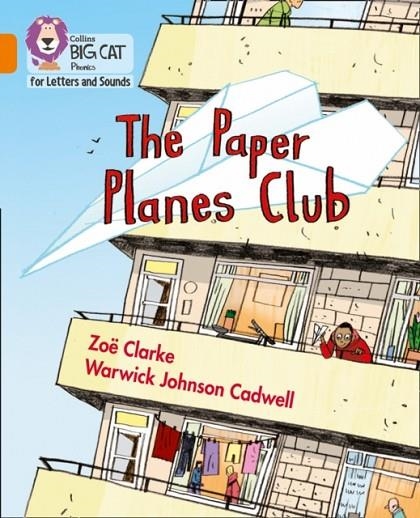 THE PAPER PLANES CLUB (SET 5) -FICTION-ORANGE - BAND 6 | 9780008442361