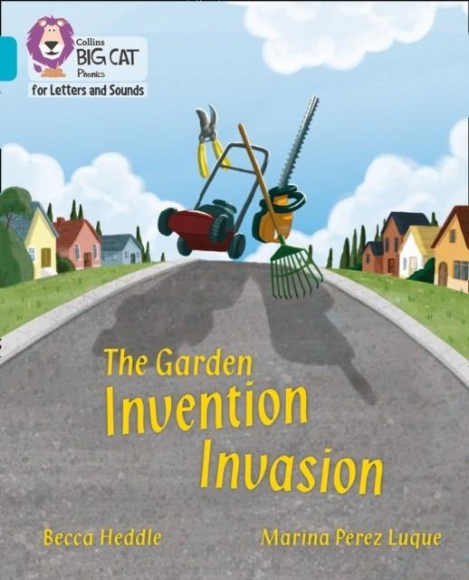 THE GARDEN INVENTION INVASION (SET 5) -FICTION-TURQUOISE - BAND 7 | 9780008442446