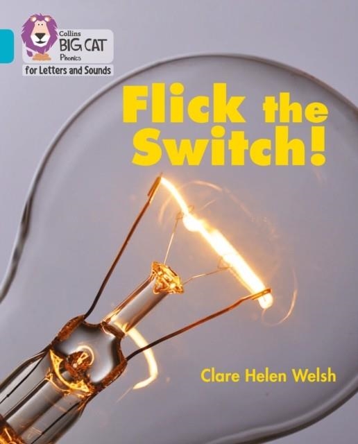 FLICK THE SWITCH! (SET 5) -NON-FICTION-TURQUOISE - BAND 7 | 9780008442460