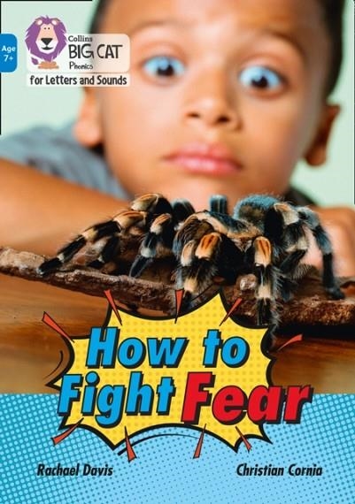 HOW TO FIGHT FEAR -NON-FICTION-BLUE - BAND 4 | 9780008446383