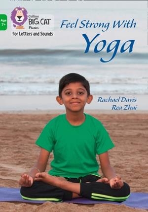 FEEL STRONG WITH YOGA -NON-FICTION-GREEN - BAND 5 | 9780008446505