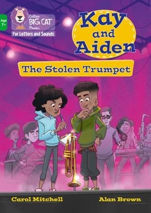 KAY AND AIDEN – THE STOLEN TRUMPET -FICTION-GREEN - BAND 5 | 9780008446628