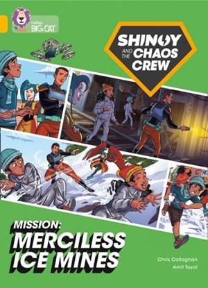 SHINOY AND THE CHAOS CREW - MISSION: MERCILESS ICE MINES (GRAPHIC NOVEL) -FICTION-GOLD - BAND 9 | 9780008454678