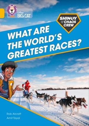 SHINOY AND THE CHAOS CREW - WHAT ARE THE WORLD'S GREATEST RACES? -NON-FICTION-GOLD - BAND 9 | 9780008454814