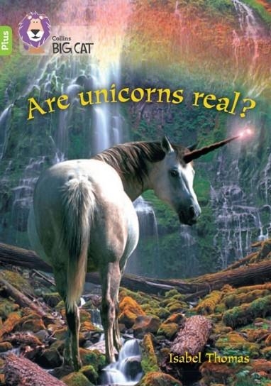ARE UNICORNS REAL? -NON-FICTION-LIME PLUS - BAND 11+ | 9780008476298