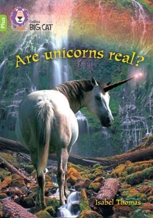 ARE UNICORNS REAL? -NON-FICTION-LIME PLUS - BAND 11+ | 9780008476298