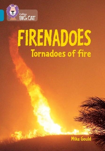 FIRENADOES: TORNADOES OF FIRE-NON-FICTION-TOPAZ - BAND 13 | 9780008479077