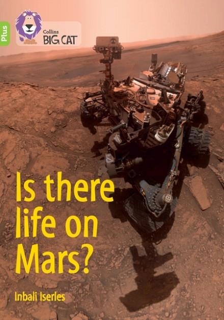 IS THERE LIFE ON MARS? -NON-FICTION-LIME PLUS - BAND 11+ | 9780008485566