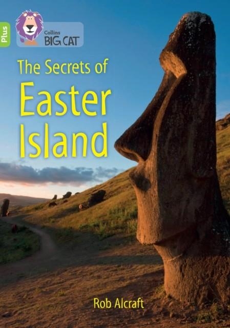 THE SECRETS OF EASTER ISLAND -NON-FICTION-LIME PLUS - BAND 11+ | 9780008485658