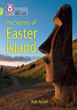THE SECRETS OF EASTER ISLAND -NON-FICTION-LIME PLUS - BAND 11+ | 9780008485658