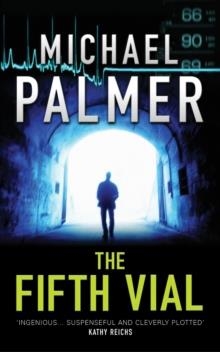 FIFTH VIAL, THE | 9780099489764 | MICHAEL PALMER
