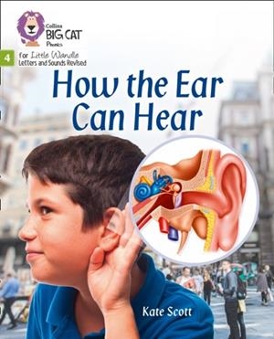 HOW THE EAR CAN HEAR (SET 1)-FICTION PHASE 4 | 9780008502508